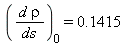 (d*rho/ds)[0] = Float(1415, -4)