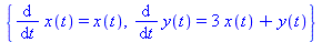 {diff(x(t), t) = x(t), diff(y(t), t) = 3*x(t)+y(t)}