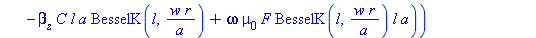 E[r, 2] := proc (r, phi, l, w, a, C, F) options operator, arrow; -I*a*sin(l*phi)*(beta[z]*C*BesselK(l+1, w*r/a)*w*r-beta[z]*C*l*a*BesselK(l, w*r/a)+omega*mu[0]*F*BesselK(l, w*r/a)*l*a)/(w^2*r) end pro...