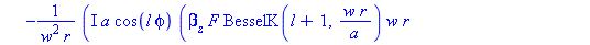 H[r, 2] := proc (r, phi, l, w, a, C, F) options operator, arrow; -I*a*cos(l*phi)*(beta[z]*F*BesselK(l+1, w*r/a)*w*r-beta[z]*F*l*a*BesselK(l, w*r/a)+omega*epsilon[0]*n2^2*C*BesselK(l, w*r/a)*l*a)/(w^2*...