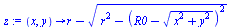 `:=`(z, proc (x, y) options operator, arrow; `+`(r, `-`(sqrt(`+`(`*`(`^`(r, 2)), `-`(`*`(`^`(`+`(R0, `-`(sqrt(`+`(`*`(`^`(x, 2)), `*`(`^`(y, 2)))))), 2))))))) end proc)
