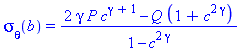 sigma[theta](b) = (2*gamma*P*c^(gamma+1)-Q*(1+c^(2*gamma)))/(1-c^(2*gamma))