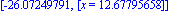 [-26.07249791, [x = 12.67795658]]