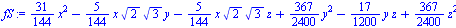 `+`(`*`(`/`(31, 144), `*`(`^`(x, 2))), `-`(`*`(`/`(5, 144), `*`(x, `*`(`^`(2, `/`(1, 2)), `*`(`^`(3, `/`(1, 2)), `*`(y)))))), `-`(`*`(`/`(5, 144), `*`(x, `*`(`^`(2, `/`(1, 2)), `*`(`^`(3, `/`(1, 2)), ...