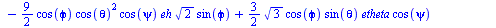 `+`(`*`(`/`(3, 4), `*`(ephi, `*`(sin(psi), `*`(`^`(2, `/`(1, 2)), `*`(sin(phi), `*`(cos(theta))))))), `-`(`*`(3, `*`(cos(phi), `*`(`^`(cos(theta), 2), `*`(epsi, `*`(`^`(2, `/`(1, 2)), `*`(sin(phi)))))...