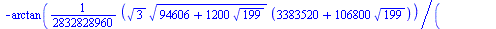 {theta = `+`(`-`(arctan(`+`(`/`(`*`(`/`(1, 2832828960), `*`(`^`(3, `/`(1, 2)), `*`(`^`(`+`(94606, `-`(`*`(1200, `*`(`^`(199, `/`(1, 2)))))), `/`(1, 2)), `*`(`+`(3383520, `-`(`*`(106800, `*`(`^`(199, `...