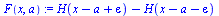 `:=`(F(x, a), `+`(H(`+`(x, `-`(a), epsilon)), `-`(H(`+`(x, `-`(a), `-`(epsilon))))))