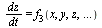 `/`(`*`(dz), `*`(dt)) = f[3](x, y, z, () .. ())