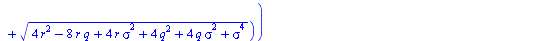 `+`(`-`(`/`(`*`(`^`(K, `+`(`/`(`*`(`/`(1, 2), `*`(`+`(`*`(`^`(sigma, 2)), `*`(2, `*`(r)), `-`(`*`(2, `*`(q))), `*`(`^`(`+`(`*`(4, `*`(`^`(r, 2))), `-`(`*`(8, `*`(r, `*`(q)))), `*`(4, `*`(r, `*`(`^`(si...