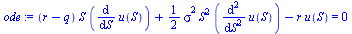 `+`(`*`(`+`(r, `-`(q)), `*`(S, `*`(diff(u(S), S)))), `*`(`/`(1, 2), `*`(`^`(sigma, 2), `*`(`^`(S, 2), `*`(diff(diff(u(S), S), S))))), `-`(`*`(r, `*`(u(S))))) = 0