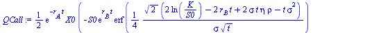 `+`(`*`(`/`(1, 2), `*`(exp(`+`(`-`(`*`(r[A], `*`(t))))), `*`(X0, `*`(`+`(`-`(`*`(S0, `*`(exp(`*`(r[B], `*`(t))), `*`(erf(`+`(`/`(`*`(`/`(1, 4), `*`(`^`(2, `/`(1, 2)), `*`(`+`(`*`(2, `*`(ln(`/`(`*`(K),...