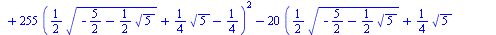 `+`(`*`(`/`(1, 2), `*`(`^`(`+`(`-`(`/`(11, 5)), `*`(`/`(1, 5), `*`(`^`(`+`(`-`(`/`(327, 2)), `-`(`*`(65, `*`(`^`(`+`(`-`(`/`(5, 2)), `-`(`*`(`/`(1, 2), `*`(`^`(5, `/`(1, 2)))))), `/`(1, 2))))), `-`(`*...