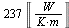 `+`(`*`(237, `*`(Unit(`/`(`*`('W'), `*`('K', `*`('m')))))))