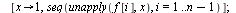 `:=`(Slant, proc (n) local f; if n = 1 then RETURN([proc (x) options operator, arrow; 1 end proc]) end if; `:=`(f, proc (k, j, x) options operator, arrow; piecewise(`and`(`<=`(`/`(`*`(j), `*`(k)), x),...