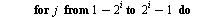 `:=`(SincwaveE, proc (f, x, a, d, n) local i, j, s, L; `:=`(L, []); `:=`(s, 0); for i from 0 to `+`(n, `-`(1)) do for j from `+`(1, `-`(`^`(2, i))) to `+`(`^`(2, i), `-`(1)) do `:=`(s, `+`(s, `*`(eval...