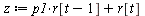`:=`(z, `+`(`*`(p1, `*`(r[`+`(t, `-`(1))])), r[t]))