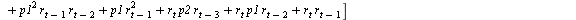 AutoCovariance(y(t), y(`+`(t, `-`(1)))) = `*`(E, `*`([`+`(`*`(`^`(p2, 2), `*`(r[`+`(t, `-`(2))], `*`(r[`+`(t, `-`(3))]))), `*`(p2, `*`(`^`(r[`+`(t, `-`(2))], 2), `*`(p1))), `*`(p2, `*`(r[`+`(t, `-`(2)...