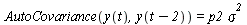 AutoCovariance(y(t), y(`+`(t, `-`(2)))) = `*`(p2, `*`(`^`(sigma, 2)))