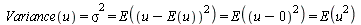 `and`(Variance(u) = `*`(`^`(sigma, 2)), `and`(`*`(`^`(sigma, 2)) = E(`*`(`^`(`+`(u, `-`(E(u))), 2))), `and`(E(`*`(`^`(`+`(u, `-`(E(u))), 2))) = E(`*`(`^`(`+`(u, 0), 2))), E(`*`(`^`(`+`(u, 0), 2))) = E...