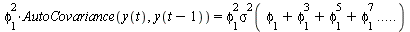 `*`(`^`(phi[1], 2), `*`(AutoCovariance(y(t), y(`+`(t, `-`(1)))))) = `*`(`^`(phi[1], 2), `*`(`^`(sigma(`+`(phi[1], `*`(`^`(phi[1], 3)), `*`(`^`(phi[1], 5)), `*`(`^`(phi[1], 7))) .. ()), 2)))