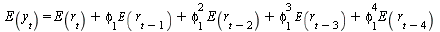 E(y[t]) = `+`(E(r[t]), `*`(phi[1], `*`(E(r[`+`(t, `-`(1))]))), `*`(`^`(phi[1], 2), `*`(E(r[`+`(t, `-`(2))]))), `*`(`^`(phi[1], 3), `*`(E(r[`+`(t, `-`(3))]))), `*`(`^`(phi[1], 4), `*`(E(r[`+`(t, `-`(4)...
