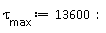 `&tau;__max` := 13600: