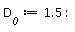 D__0 := 1.5