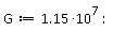 G := 1.15*10^7